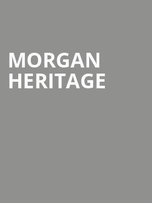 Morgan Heritage & Etana at HMV Forum